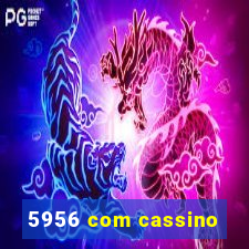 5956 com cassino